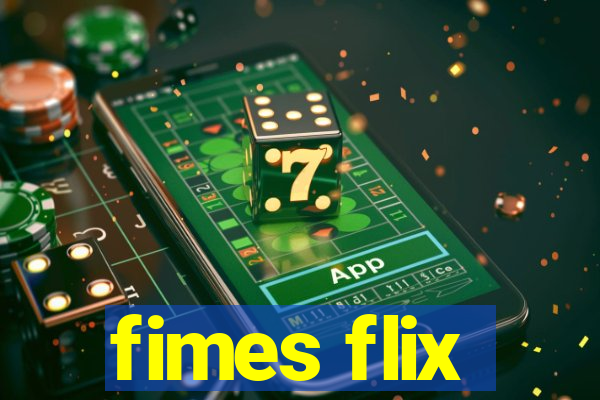 fimes flix